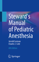 Steward's Manual of Pediatric Anesthesia 3032245443 Book Cover