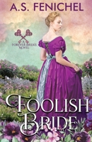 Foolish Bride 1088058078 Book Cover