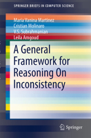 A General Framework for Reasoning On Inconsistency 1461467497 Book Cover