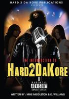 Introduction to Hard 2 Da Kore 1523445165 Book Cover