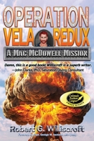 Operation Vela Redux: A Mac McDowell Mission 196836739X Book Cover