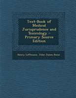 Text-Book of Medical Jurisprudence and Toxicology 1240036523 Book Cover
