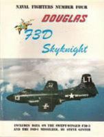 Douglas F3D Skyknight - Naval Fighters Number Four 0942612043 Book Cover