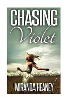 Chasing Violet 1508429367 Book Cover