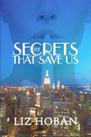 The Secrets That Save Us 1542398959 Book Cover