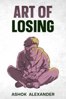 Art of Losing B0CHL7DBLL Book Cover