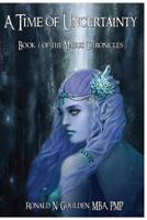 A Time of Uncertainty 1519634099 Book Cover