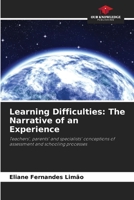 Learning Difficulties: The Narrative of an Experience 6207258258 Book Cover