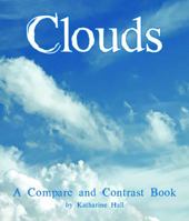 Clouds: A Compare and Contrast Book 1628554576 Book Cover
