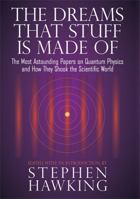 The Dreams That Stuff Is Made Of by Stephen Hawking (2011) Paperback 0762434341 Book Cover