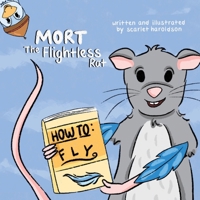 Mort the Flightless Rat B0FCMY1VBG Book Cover