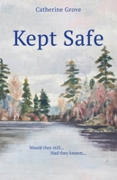 Kept Safe 1999239342 Book Cover