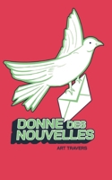 Donne des nouvelles (French Edition) 2322478407 Book Cover