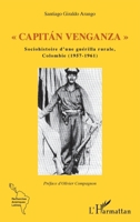 Capitan Venganza "": Sociohistoire d'une guérilla rurale, Colombie (1957-1961) (Inter-National) (French Edition) 2343219354 Book Cover