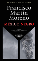 México negro (edición 40 aniversario) / Black Mexico. 40th Anniversary Edition 6073876629 Book Cover