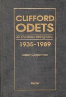 Clifford Odets: An Annotated Bibliography of Criticism, 1935-1989 0313276692 Book Cover