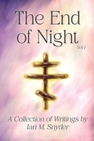 THE END OF NIGHT Vol I B0G2G6WSMK Book Cover