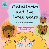 Goldilocks and the Three Bears: A Kind Fairytale (Kind Fairytales) 1068392126 Book Cover