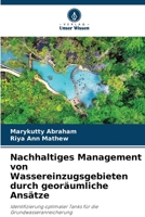 Nachhaltiges Management von Wassereinzugsgebieten durch georäumliche Ansätze 620945996X Book Cover