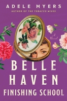 Belle Haven Finishing School: A Novel 006335327X Book Cover