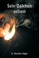 Sein Zeichen setzen (German Edition) 9359257370 Book Cover