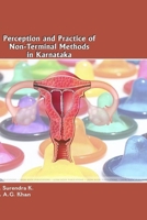 Perception and Practice of Non-Terminal Methods in Karnataka 1365286797 Book Cover