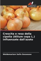Crescita e resa della cipolla (Allium cepa L.) influenzate dall'azoto (Italian Edition) 6208468256 Book Cover
