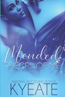 Mended: Pieces of Me B08SCX7X4B Book Cover