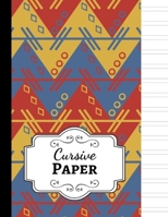 Cursive Paper: Notebook / Handwriting Workbook / Practice Book / Sheets / Writing Books For Kids & Adults 1694083039 Book Cover