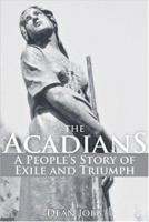 The Cajuns: A People's Story of Exile and Triumph 0470836105 Book Cover