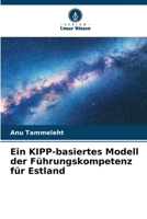 Ein KIPP-basiertes Modell der F�hrungskompetenz f�r Estland 6205805111 Book Cover