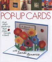 Pop-Up Cards: And Other Greetings that Slide, Dangle & Move with Sandi Genovese