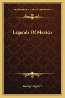 Legends Of Mexico 1275706010 Book Cover