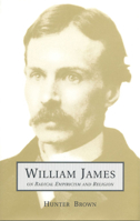 William James On Radical Empiricism and Religion (Toronto Studies in Philosophy) 1442614900 Book Cover