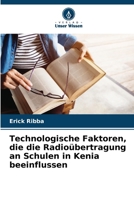 Technologische Faktoren, die die Radioübertragung an Schulen in Kenia beeinflussen (German Edition) 6207936361 Book Cover