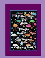 D. McDonald Designs Cakes, Castles & Outer Space White & Black Backgrounds Edition Coloring Book 1542864240 Book Cover
