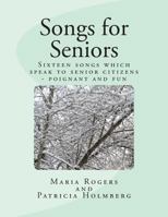 Songs for Seniors 1484898303 Book Cover