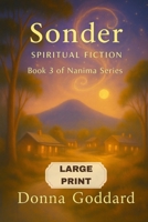 Sonder: Spiritual Fiction Large Print (Nanima Series) 1764151127 Book Cover
