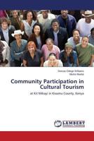 Community Participation in Cultural Tourism: at Kit Mikayi in Kisumu County, Kenya 3659599905 Book Cover