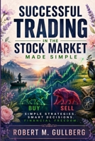 Successful Trading in the Stock Market Made Simple B0H7QGBJV5 Book Cover