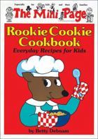 Rookie Cookie Cookbook (The Mini Page) 0517162466 Book Cover