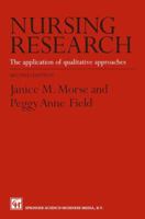 Nursing Research: The Application of Qualitative Approaches 0412605104 Book Cover
