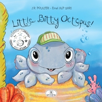 Little Bitty Octopus 1925484122 Book Cover