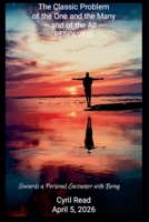 The Classic Problem of The One and the Many--and of the All--RESOLVED! 1105219178 Book Cover