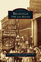 Belleville: 1914 and Beyond 1467111104 Book Cover