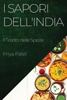 I Sapori dell'India: Il Tesoro delle Spezie (Italian Edition) 1835596231 Book Cover
