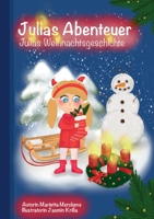 Julias Abenteuer: Julias Weihnachtsgeschichte (German Edition) 3758310598 Book Cover