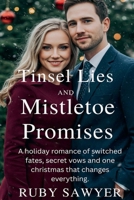 Tinsel Lies And Mistletoe Promises B0FDF93BMV Book Cover