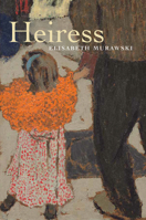 Heiress: Poems 1680031686 Book Cover