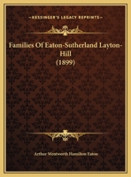 Families of Eaton-Sutherland, Layton-Hill [microform] 1014860989 Book Cover